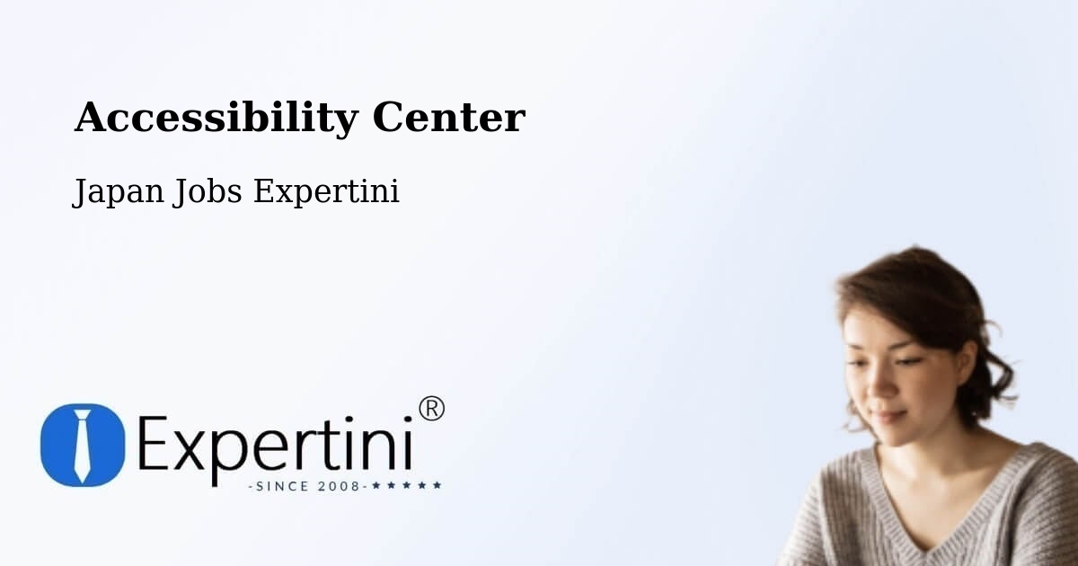 Accessibility Center - Japan Jobs Expertini